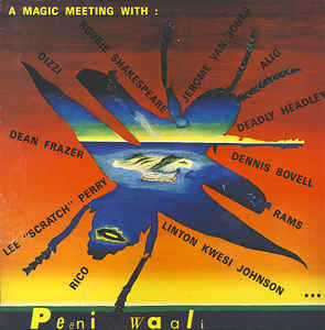 PEENI WAALI, A Magic Meeting (Mensch Records ; LP AGR 006, Switzerland 1990, Gatefold With Booklet Attached) LP VG/VG