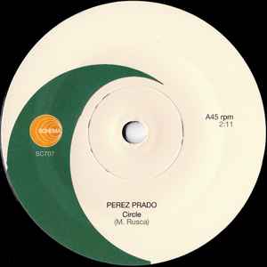 PEREZ PRADO, Circle / Circle - Gerardo Frisina Re-Edit (Schema; SC707, Italy 2013, Company Sleeve) 7" /VG