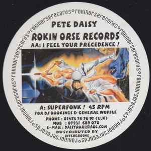 PETE DAISY, Superfonk ! / I Feel Your Precedence ! (Rokin' 'Orse Records; ROR 003, UK 1999, Semi Die Cut Company Sleeve), SALE - Up to 50% Off the Original Price  12" VG/G+ - Image 2