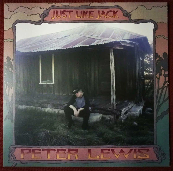 PETER LEWIS, Just Like Jack (Shagrat Records; ENT023 12", UK 2017, Inner, Moby Grape) LP VG/VG+