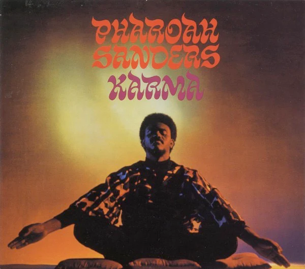 PHAROAH SANDERS, Karma (Impulse!; IMP 11532, Europe 1995 Reissue, Digipak) CD VG/VG+
