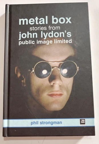 PHIL STRONGMAN, Metal Box stories from John Lydon's Public Image Ltd (Helter Skelter; , Europe 2007, Hardback) Book VG+/EX