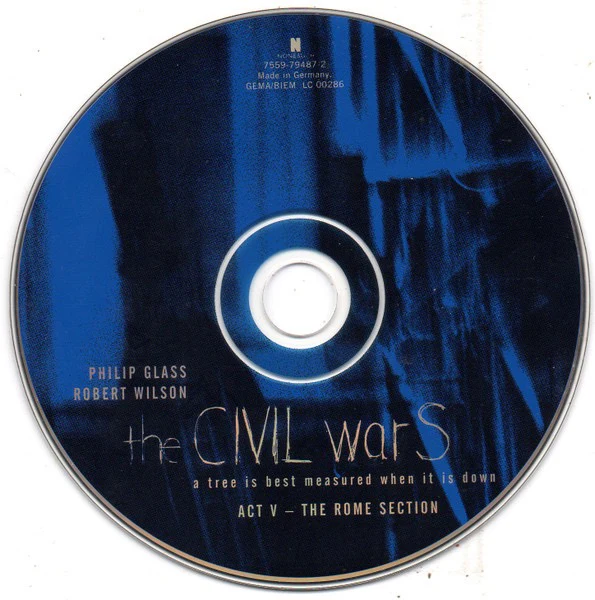 PHILIP GLASS & ROBERT WILSON, The CIVIL warS: A Tree Is Best Measured When It Is Down. Act V - The Rome Section (Nonesuch; 7559-79487-2, Germany 1999, Card Slipcase with Jewel Case inside, B CD M/M - Image 3