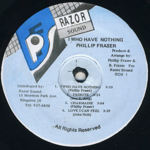 PHILLIP FRAZER, I Who Have Nothing (Razor Sound; , Jamaica 1990s Reissue, Plain Sleeve) LP /VG