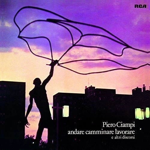 PIERO CIAMPI, Andare Camminare Lavorare E Altri Discorsi (RCA; .88875164091, Europe 2015 Reissue, 180g Vinyl), SALE - Up to 50% Off the Original Price LP VG/VG+