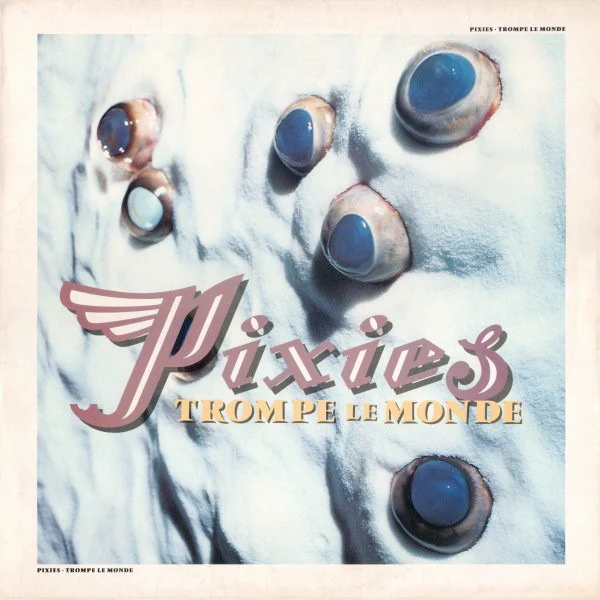 PIXIES, Trompe le Monde (4AD; CAD1014, UK 1991, Inner) LP VG/VG