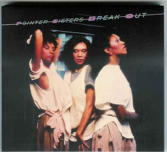 POINTER SISTERS, Break Out (Big Break Records; CDBBRXD0075, UK 2011 Reissue, Gatefold Digipak) 2xCD VG+/EX