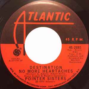 POINTER SISTERS, Destination No More Heartaches / Send Him Back (Atlantic; 45-2893, US Reissue), SALE - Up to 50% Off the Original Price 7" /VG+