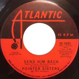 POINTER SISTERS, Destination No More Heartaches / Send Him Back (Atlantic; 45-2893, US Reissue), SALE - Up to 50% Off the Original Price 7" /VG+ - Image 2