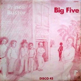 PRINCE BUSTER, Big Five / Carolina / Shaking Up Orange Street (Blue Beat; DD PB 1, UK 1979, Picture Sleeve) 12" VG/VG+