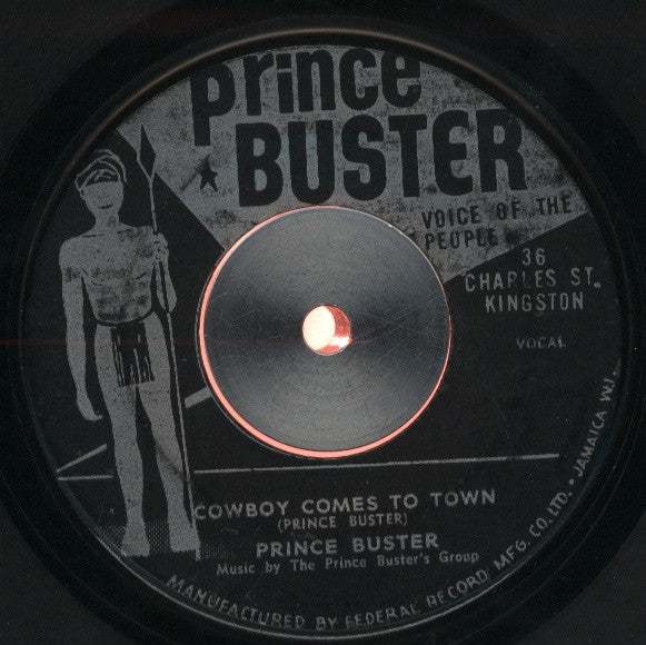 PRINCE BUSTER, One Hand Wash The Other / Cowboy Comes To Town (Prince Buster Voice Of The People; , Jamaica 1962) 7" /G+