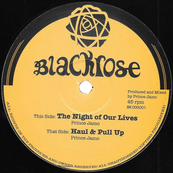 PRINCE JAMO, The Night Of Our Lives / Haul And Pull Up (Blackrose Studio; BR000001, UK 2019), SALE - Up to 50% Off the Original Price 12" /EX