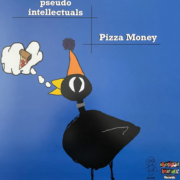 PSEUDO INTELLECTUALS, Pizza Money (Chopped Herring Records; CHP5EUDOLP2, UK 2021, Traanslucent Blue with Black splatter) LP VG/VG+