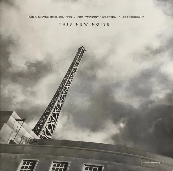 PUBLIC SERVICE BROADCASTING, BBC SYMPHONY ORCHESTRA, JULES BUCKLEY, This New Noise (Test Card Recordings; TCRVA05, UK 2023, Gatefold, 2 Inners, White Vinyl) 2xLP EX/EX