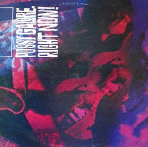 PUSSY GALORE, Right Now! (Product Inc; 33 prod 19, UK 1987), SALE - Up to 50% Off the Original Price  LP VG/VG+