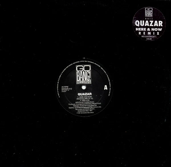 QUAZAR, Here & Now (Remix) / Midsummernight's Dream (Go Bang! Records; BANGR 012, Netherlands 1991, Stickered Plain Sleeve) 12" VG/VG+