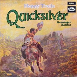 QUICKSILVER MESSENGER SERVICE, Happy Trails (Capitol Green; EST120, UK 1969 Reissue, Laminated Front Sleeve - Non-Flipback, Stereo) LP VG+/VG+
