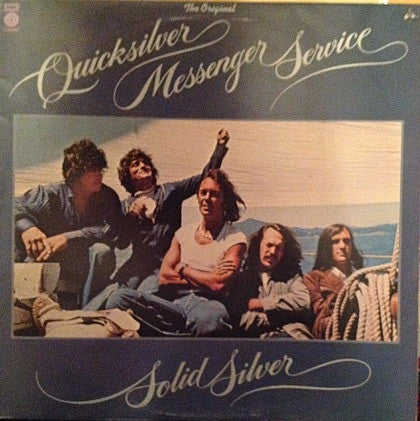 QUICKSILVER MESSENGER SERVICE, Solid Silver (Capitol; E-ST 11462, UK 1975, Insert) LP G+/VG+