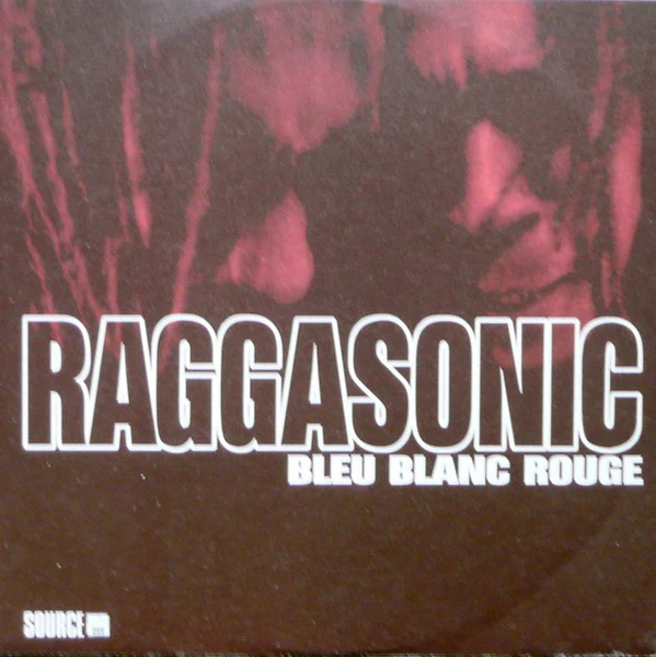 RAGGASONIC, Bleu Blanc Rouge (Source; 724389339864, France 1996, Picture Sleeve, Promised Land Riddim), SALE - Up to 50% Off the Original Price  12" VG/G+