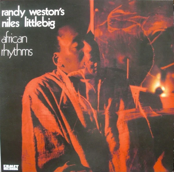 RANDY WESTON'S AFRICAN RHYTHMS, Niles Little Big (Comet Records; COMET 027, France 2002 Reissue) LP VG/VG+