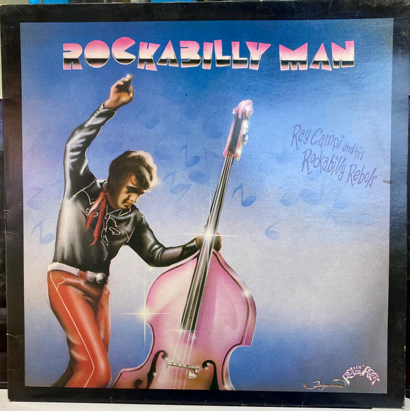 RAY CAMPI AND HIS ROCKABILLY REBELS, Rockabilly Man (Rondelet Music & Records; ABOUT 1006, UK 1981) LP VG/G+