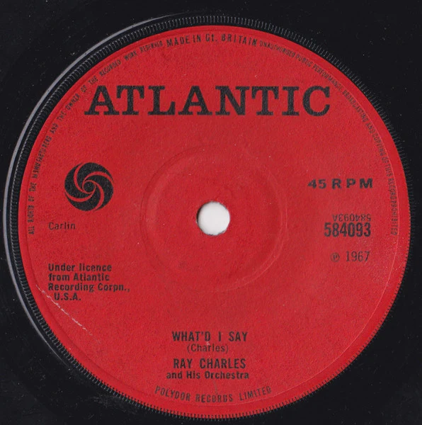RAY CHARLES AND HIS ORCHESTRA, What'd I Say /  Got A Woman (Atlantic; 584093, UK 1967) 7" /VG