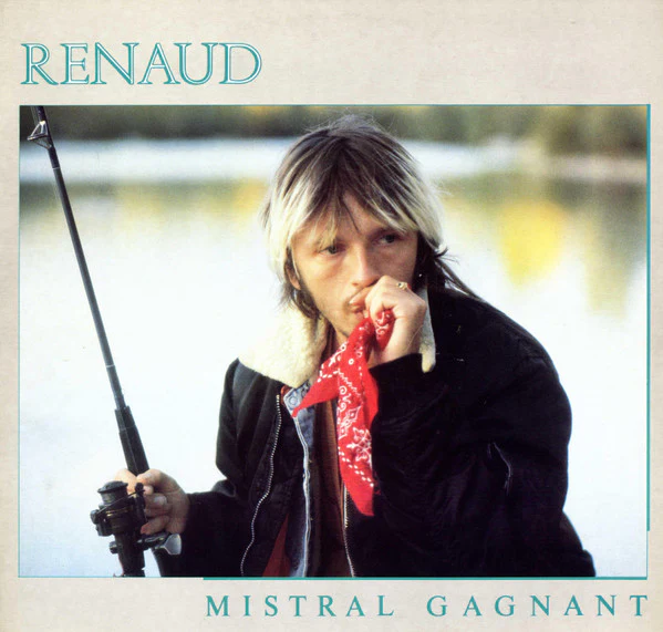 RENAUD, Mistral Gagnant (Warner Music France; 5099990857010, France 2000s Reissue, Inner) LP EX/EX
