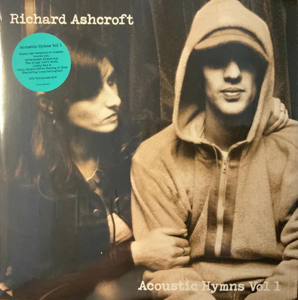 RICHARD ASHCROFT, Acoustic Hymns Vol 1 (Infectious Music; INFECT648ELP, Europe 2021, Gatefold, 2 Inners, Turquoise Vinyl, The Verve) 2xLP EX/EX