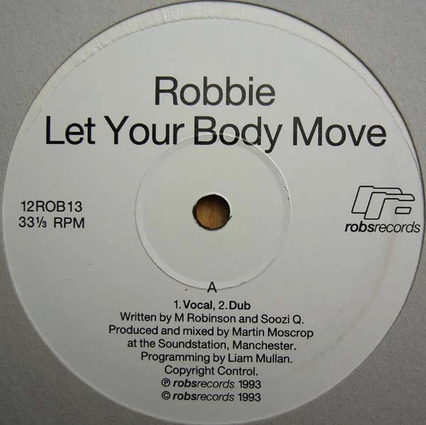 ROBBIE, Let Your Body Move (Robs Records; 12ROB13, UK 1993, Company Sleeve), SALE - Up to 50% Off the Original Price  12" G/VG - Image 2