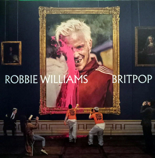 ROBBIE WILLIAMS, BRITPOP (Columbia Records; 19802974181, Europe 2026, Standard Sleeve, Inner, Indies Exclusve White Vinyl) LP NEW/NEW