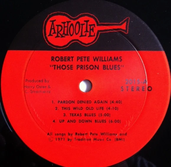 ROBERT PETE WILLIAMS, Those Prison Blues (Arhoolie Records; 2015, US 1971 Reissue) LP VG/VG - Image 3