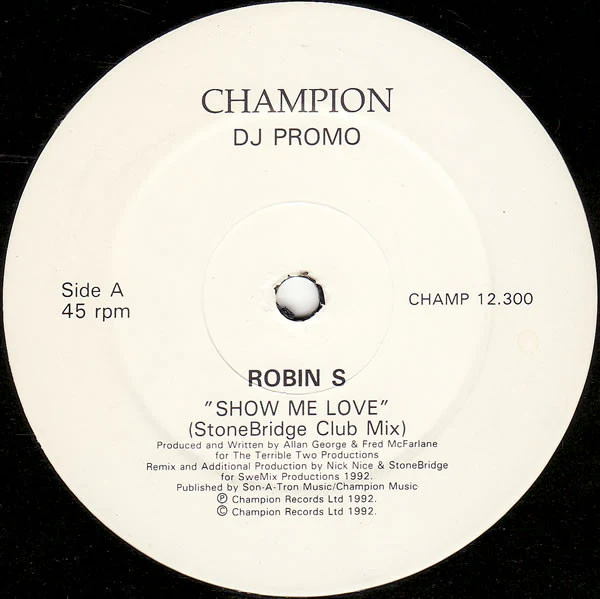 ROBIN S, Show Me Love (Champion; CHAMP 12.300, UK 1992, Promo) 12" /VG