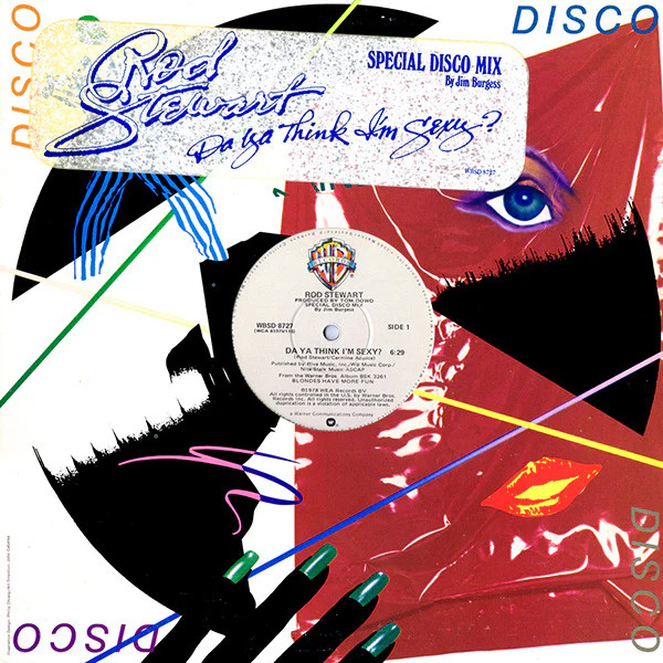 ROD STEWART, Da Ya Think I'm Sexy? (Special Disco Mix) (Warner Bros. Records; WBSD 8727, US 1978, Hype Stickered, Die Cut Company Sleeve, Winchester Pressing) 12" VG+/VG+