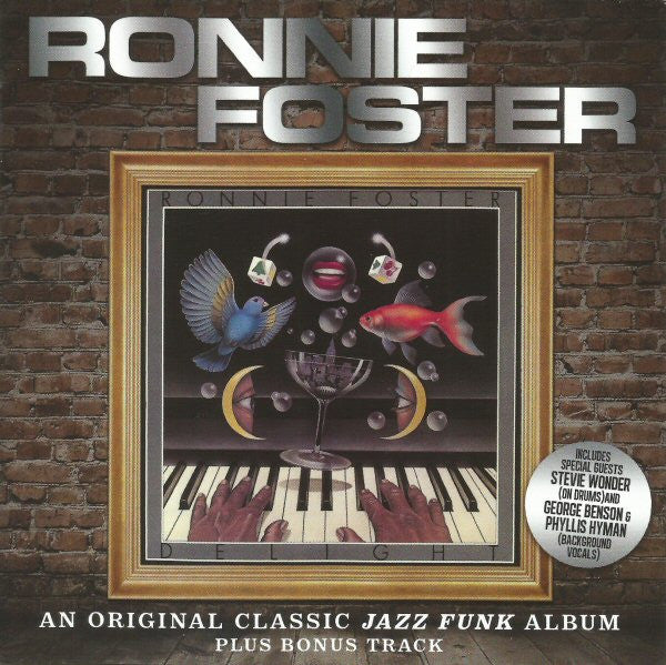 RONNIE FOSTER, Delight (SoulMusic Records ; SMCR 5058, UK 2012) CD EX/EX