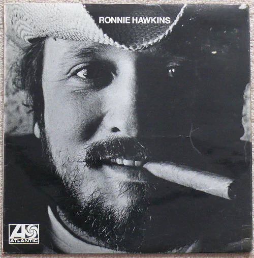 RONNIE HAWKINS, Ronnie Hawkins (Atlantic Plum & Orange; 2400009, UK 1970) LP VG/VG+