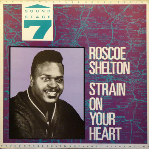 ROSCOE SHELTON, Strain On Your Heart (Charly R&B; CRB 1151, UK 1987) LP VG+/EX