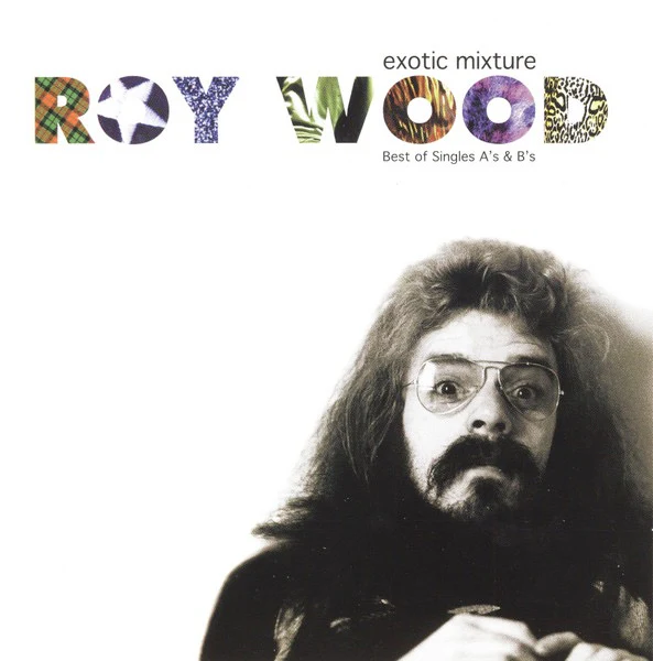 ROY WOOD, Exotic Mixture - Best Of Singles A's & B's (Repertoire Records; REP 4744-WR, Germany 1999) 2xCD VG+/VG+