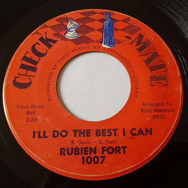 RUBIEN FORT, I'll Do The Best I Can / Nobody (Check-Mate; 1007, US 1962) 7" /G