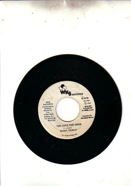 RUDDY THOMAS, The Love You Need (WKS Records; , Jamaica 1984), SALE - Up to 50% Off the Original Price  7" /VG+