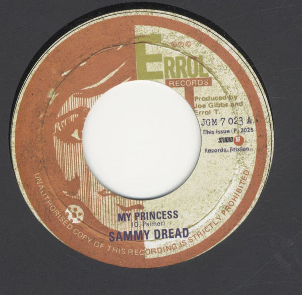 SAMMY DREAD / JOE GIBBS & THE PROFESSIONALS, My Princess / Princess In Dub (Errol T Records; JGM 7 023, UK 2025), SALE - Up to 50% Off the Original Price 7" /EX