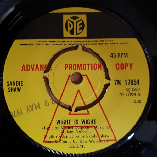 SANDIE SHAW, Wight Is Wight/That's The Way He's Made (Pye Records; 7N 17954, UK 1970, Promo, Company Sleeve) 7" VG/VG