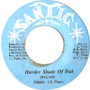 SANTIC ALL STARS / DIRTY HARRY & THE SANTIC ALL STARS, Harder Shade Of Dub / Better Shade Of Dub (Santic; none, Jamaica 1974), SALE - Up to 50% Off the Original Price  7" /G+