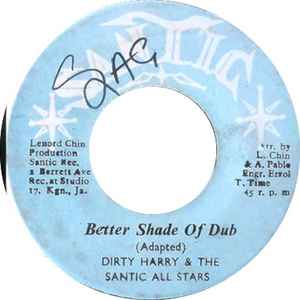SANTIC ALL STARS / DIRTY HARRY & THE SANTIC ALL STARS, Harder Shade Of Dub / Better Shade Of Dub (Santic; none, Jamaica 1974), SALE - Up to 50% Off the Original Price  7" /G+ - Image 2