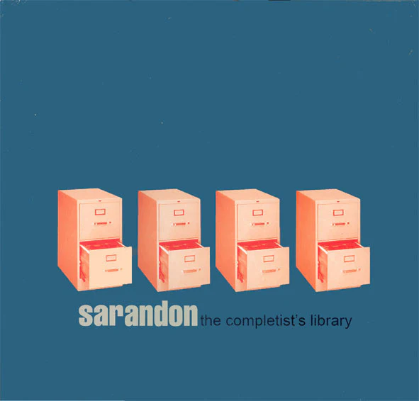 SARANDON, The Completist's Library (Wrath Records; wrath40lp, UK 2006, Poster, Limited Edition, Numbered 93/100) LP VG/VG+