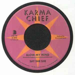 SAY SHE SHE, Forget Me Not / Blow My Mind (Karma Chief Records; KCR-122, US 2022, Company Sleeve) 7" EX/EX - Image 2