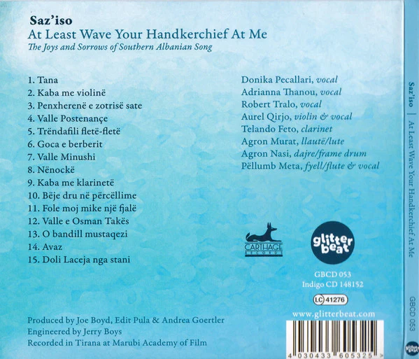 SAZ'ISO, At Least Wave Your Handkerchief At Me (The Joys and Sorrows of Southern Albanian Song) (Glitterbeat; GBCD 053, Germany 2017, Booklet) CD VG+/VG+ - Image 2