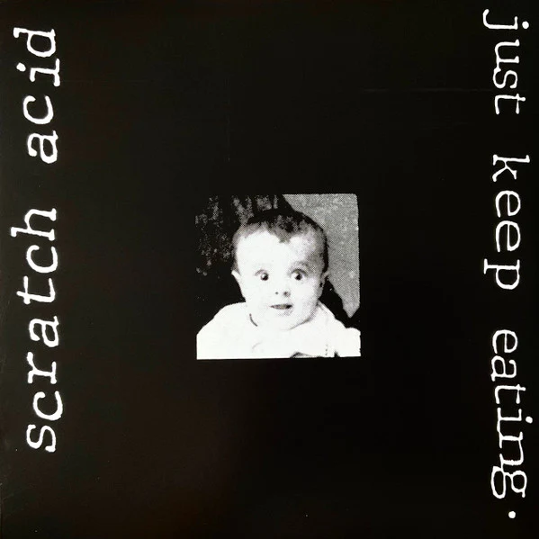 SCRATCH ACID, Just Keep Eating (Touch And Go; TG383LP, UK 2025 Reissue, Insert, Pre-Jesus Lizard. White Translucent Vinyl) LP VG/VG+