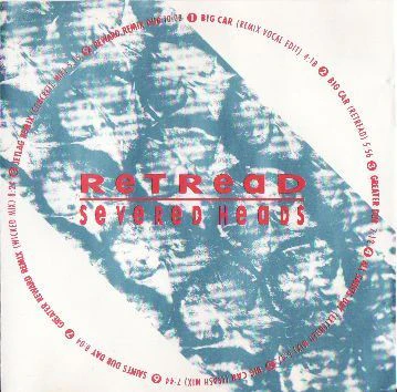 SEVERED HEADS, Retread (Nettwerk Europe; NET 032, Europe 1991) LP G+/VG