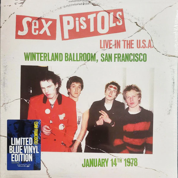 SEX PISTOLS, Live In The U.S.A. (Winterland Ballroom, San Francisco) (January 14th 1978) (Universal Music Recordings; SexPissLive1978LP3, Worldwide 2025) LP NEW/NEW