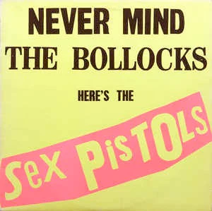 SEX PISTOLS, Never Mind the Bollocks (Virgin Blue & White; V2086, UK 1977, 11 Titles On Rear, No Timings, Vicious Credit on EMI, Producer Chris Thomas Or Bill Price) LP VG/VG